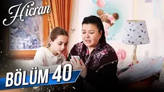 Hicran 40. Bölüm