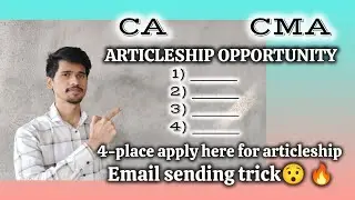 CMA CA ARTICLESHIP OPPORTUNITY and how to send email trick 😱🔥#cma #cmastudent #cmainter #caaspirants