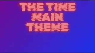 the time main theme