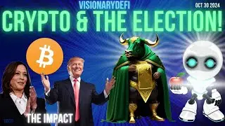 The Election & Its Impact On Crypto ⚡