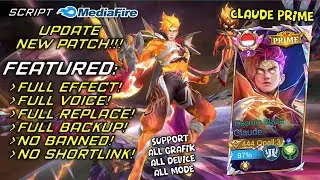 Script Claude Prime Cosmic Blaze | Full Effect Voice - No Password | New Patch Mobile Legends