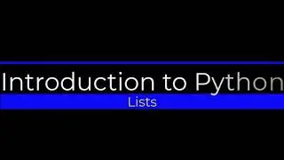 Introduction to Lists in Python