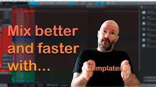 Presonus Studio One: Mixing better and faster in any DAW (Preset Included)