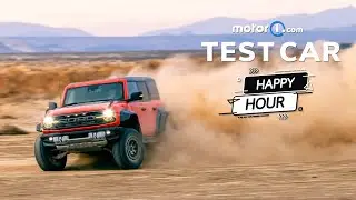 Motor1.com Test Car Happy Hour #33: Ford Bronco Raptor & Ford F-150 Raptor R