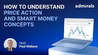 How to understand Price Action and Smart Money Concepts | Session 51