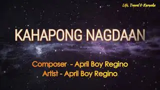 KAHAPONG NAGDAAN - APRIL BOY REGINO (Karaoke Version)