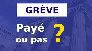 GRÈVE : MAINTIEN OU PERTE DU SALAIRE ?