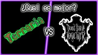 ¿Cual es mejor?¿Terraria o Don't Starve Together? 🤔🤔