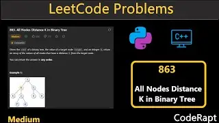 All Nodes Distance K in Binary Tree | Leetcode Q.863 | Python | C++ | Leetcode Daily Challenges