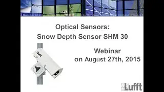Lufft Academy Webinar: SHM 30 Snow depth sensor