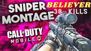CODM : SNIPER GAMEPLAY MONTAGE BELIEVER WITH 38 KILLS