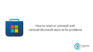 How to fix Microsoft store using the reset setting or the uninstall and reinstall command