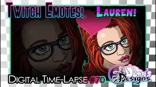 Designing Twitch Emotes! ~ LAUREN