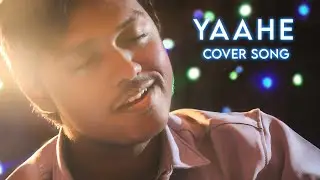 Yaahe Cover Song | Immanuel Arul Raja | Manuel Editz