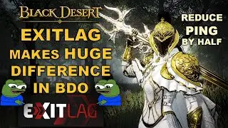 💯 BDO | Why I Started to Use ExitLag for Black Desert | Huge Impact | Quick Guide |