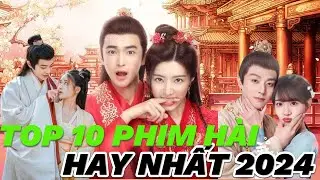 Top 10 Phim Hài Hay Nhất Trung Quốc Năm 2024 | Phim Hài Mới Nhất 2024
