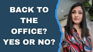 Back to the office? Not so fast!