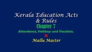 Kerala Education Acts & Rules # Class 10 # Chapter 7.