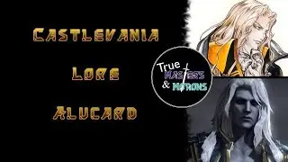 Castlevania Lore: Alucard