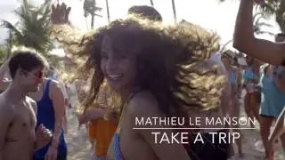 Mathieu Le Manson - Take A Trip