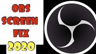 How To Fix OBS Black Screen In 2020
