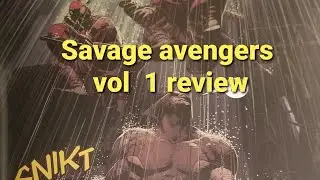 Savage avengers vol 1 review