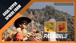 PALWORLD GIGA Sphere And HYPER Sphere Farming [ Part 1-2 ]