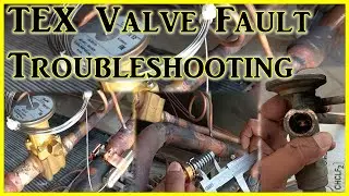 TEX Valve Fault Troubleshooting  | HVAC Refrigeration Repair & Troubleshooting - AC&R World