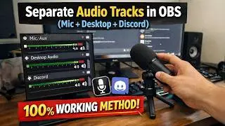 How to Separate Audio Tracks in OBS Studio (Mic + Desktop + Discord) Multi Track Recording
