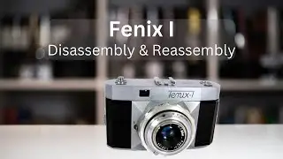 Fenix I Film Camera Complete Disassembly and Reassembly | Fenix I Made in Poland