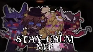 STAY CALM AUDITION MEP||39 PARTS||Fnaf||Rules in desc||