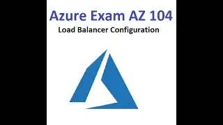 Microsoft Azure tutorial for beginners | Load Balancer Config | 369 ProIT