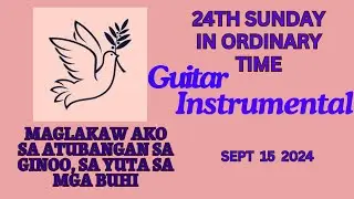 Sept 15 2024 #guitarinstrumental “MAGLAKAW AKO SA ATUBANGAN SA GINOO, SA YUTA SA MGA BUHI “ #ofwhk