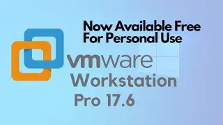 How to Install VMware Workstation Pro17.6 Personal Use Now Available Free Windows11 10 8|@HDAMSTech