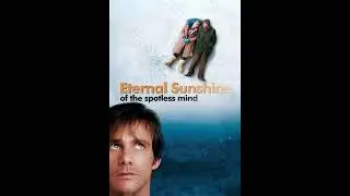 Eternal Sunshine of the Spotless Mind (2004) Movie Review