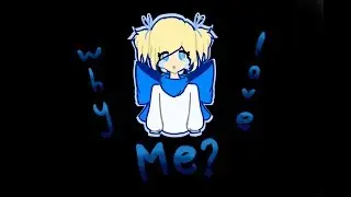 Why Love Me? [meme]