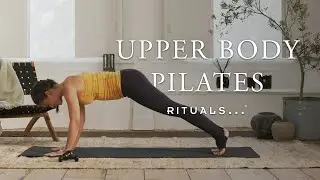 Full upper body Pilates workout for toned arms & abs (25-minute workout) | Rituals