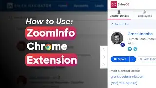 How to Use ZoomInfo's Updated Chrome Extension [Tutorial]