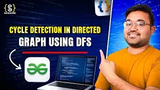 L-18 Cycle Detection In Directed Graphs using DFS | graphs | GFG | DSA | Hindi