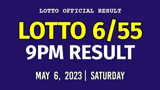 6/55 LOTTO RESULT TODAY 9PM DRAW May 6, 2023 Saturday PCSO GRAND LOTTO 6/55 Draw Tonight
