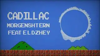MORGENSHTERN ft. Eldzhey - CADILLAC (8 Bit Cover)