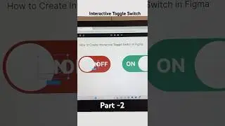 Design Interactive ON/OFF toggle switch in Figma | tutorial for beginner | part2-watch part 1 before