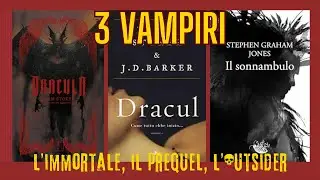 TRE VAMPIRI: Dracula, Dracul e Il Sonnambulo