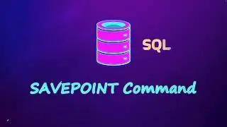 SQL SAVEPOINT Command  | SQL for Data Science 2025 🌟🎉