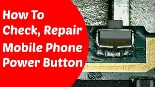 How to Replace Power Button on Mobile Phones