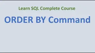 35. ORDER BY in SQL
