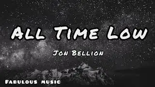 Jon Bellion - ALL TIME LOW (Slowed)