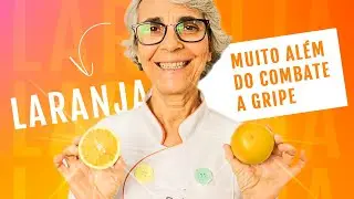 Os 13 benefícios da LARANJA para a sua saúde!
