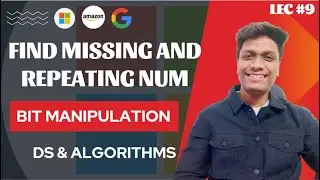 #9 Find Missing and Repeating Number in an Array  | Bit Manipulation | GeeksforGeeks | V. Imp 🔥