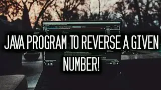 Java Program to Reverse  A Given Number